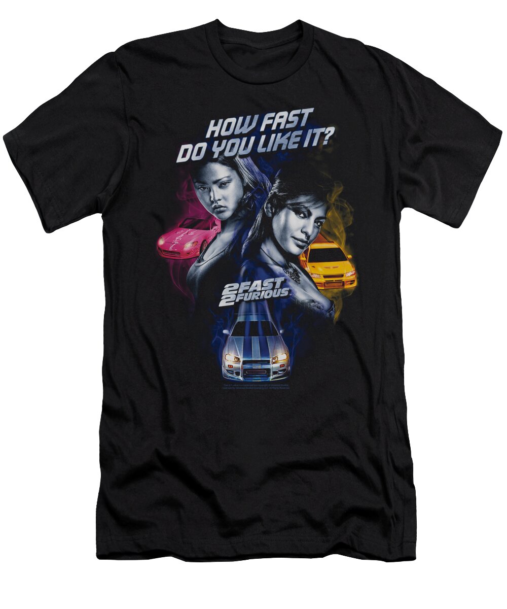 2 Fast 2 Furious T-Shirt featuring the digital art 2 Fast 2 Furious - Fast Women by Brand A