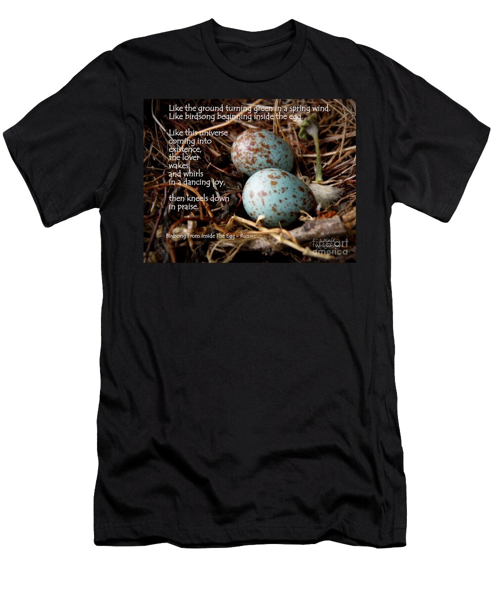 Eggs T-Shirt featuring the photograph Birdsong From Inside The Egg by Lainie Wrightson