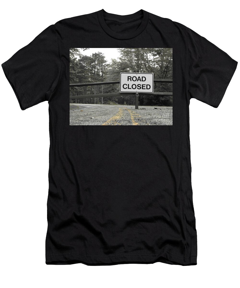 Road Closed T-Shirt featuring the photograph Detour by Michael Krek