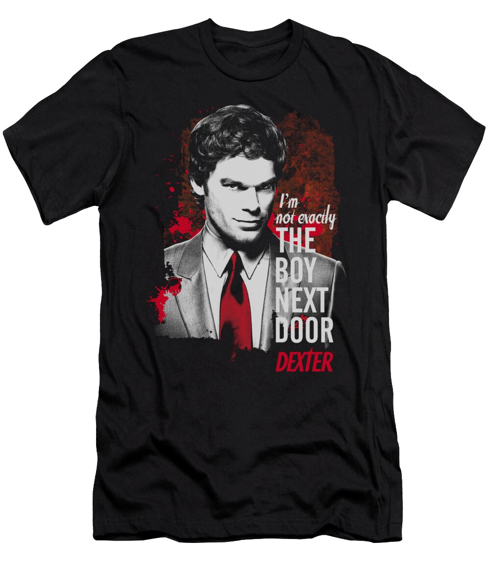 Dexter T-Shirt featuring the digital art Dexter - Boy Next Door by Brand A