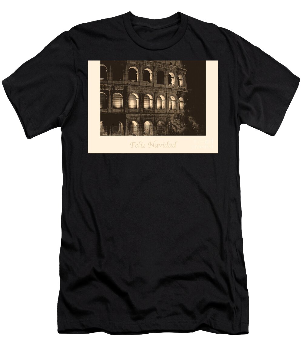 Spanish T-Shirt featuring the photograph Feliz Navidad with Colosseum by Prints of Italy
