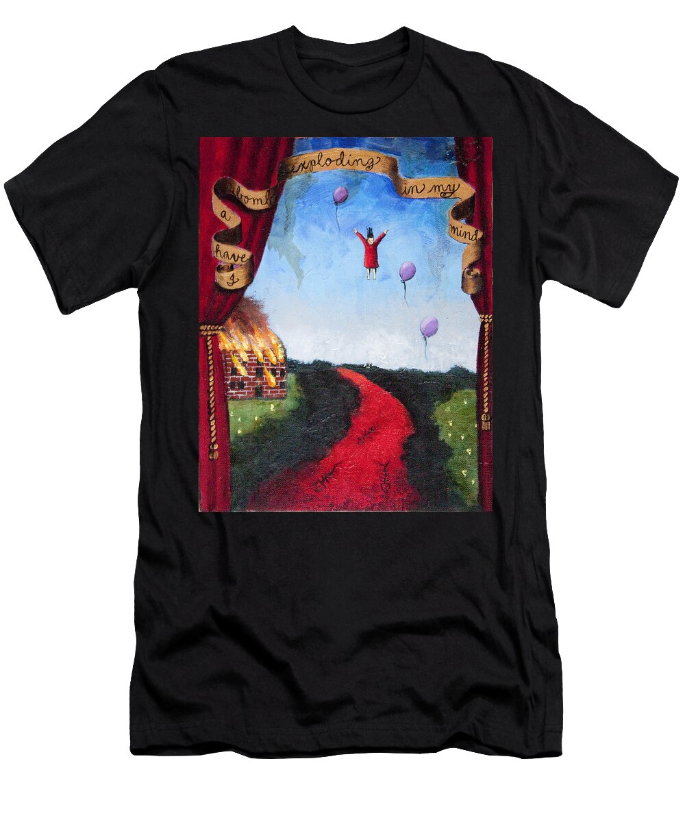 Fire T-Shirt featuring the painting I Have A Bomb Exploding In My Mind by Pauline Lim