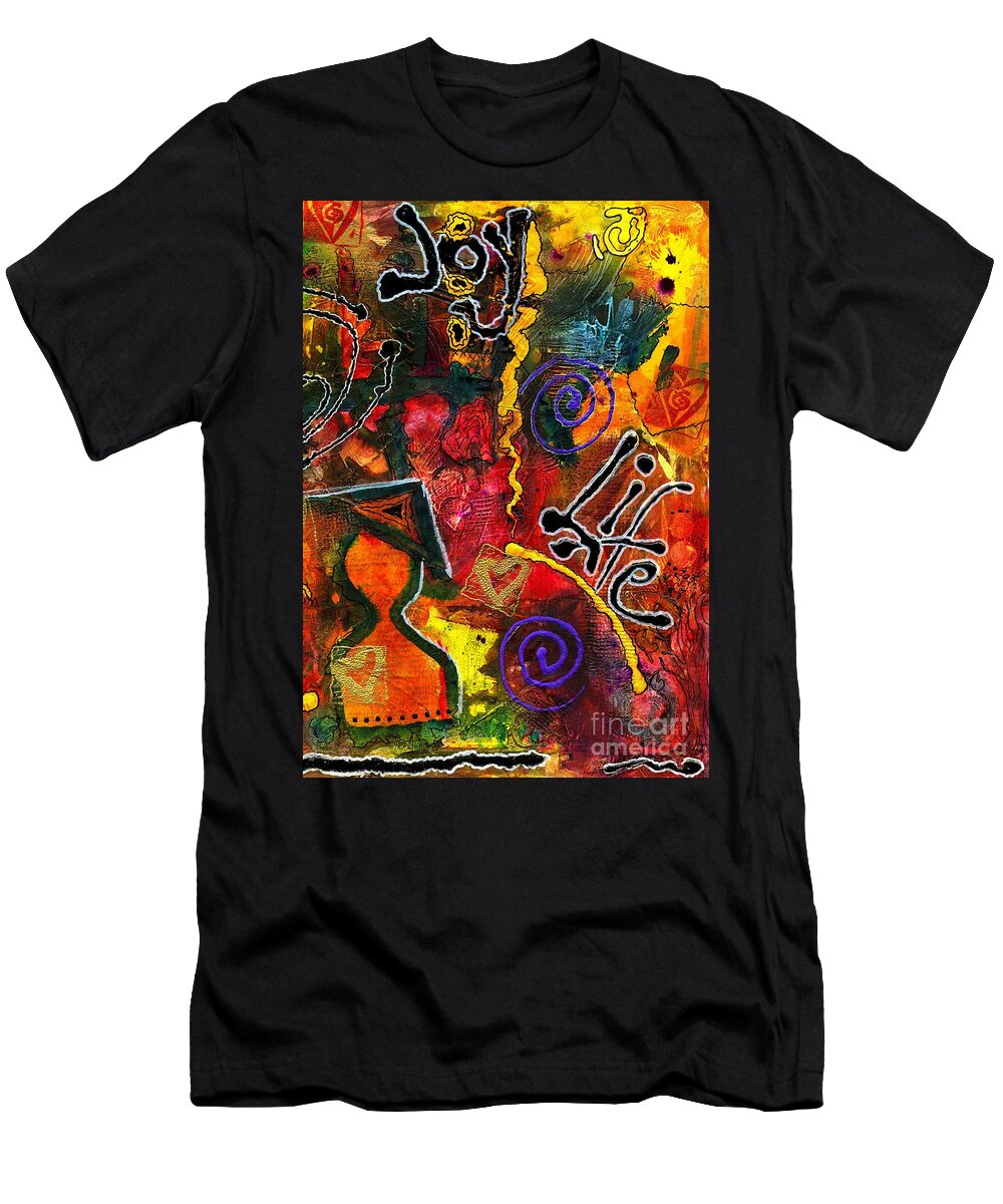 Love T-Shirt featuring the mixed media Joyfully Living Life Anew by Angela L Walker