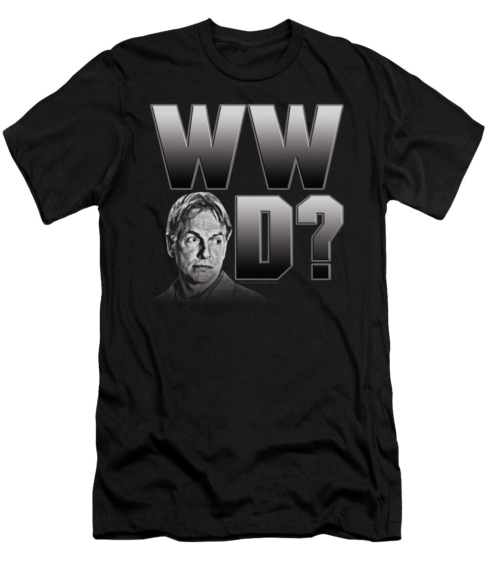 NCIS T-Shirt featuring the digital art Ncis - What Would Gibbs Do by Brand A