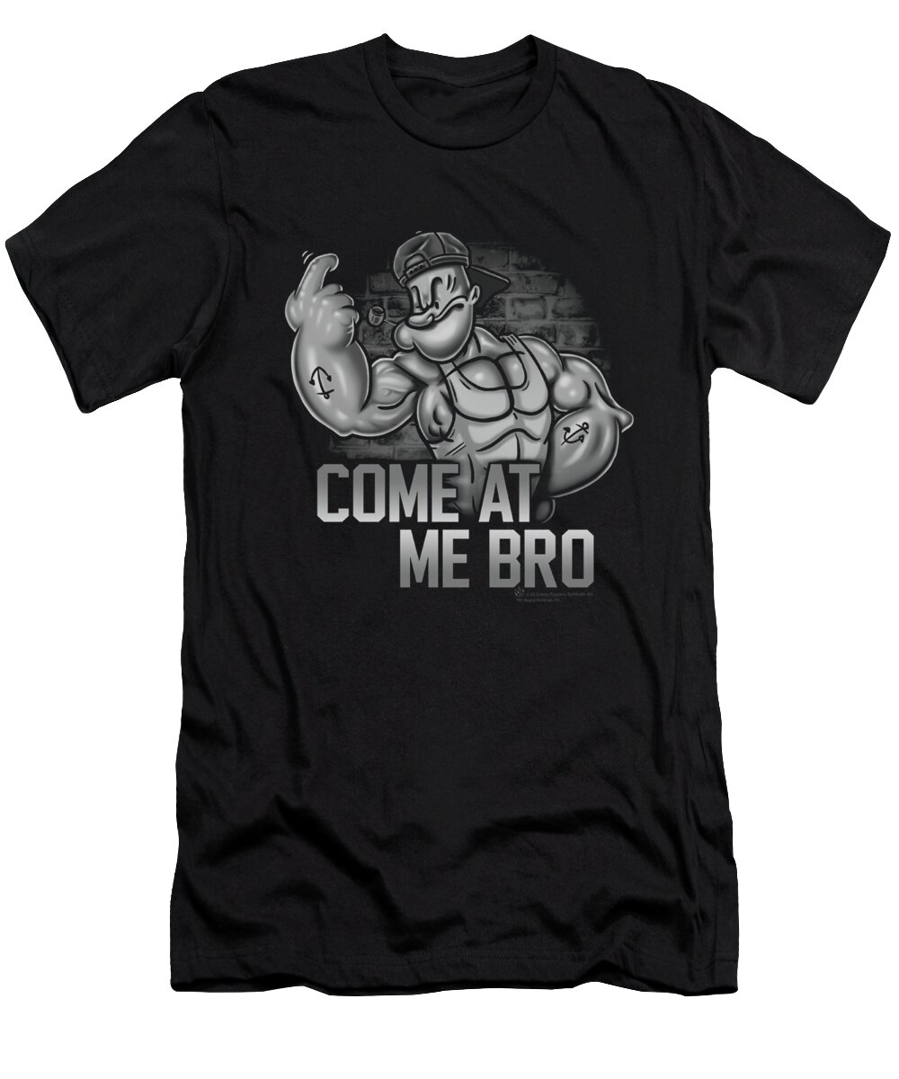 Popeye T-Shirt featuring the digital art Popeye - Come At Me by Brand A