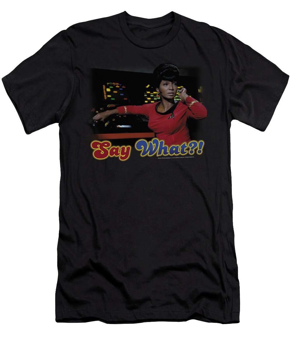 Star Trek T-Shirt featuring the digital art Star Trek - Say What by Brand A