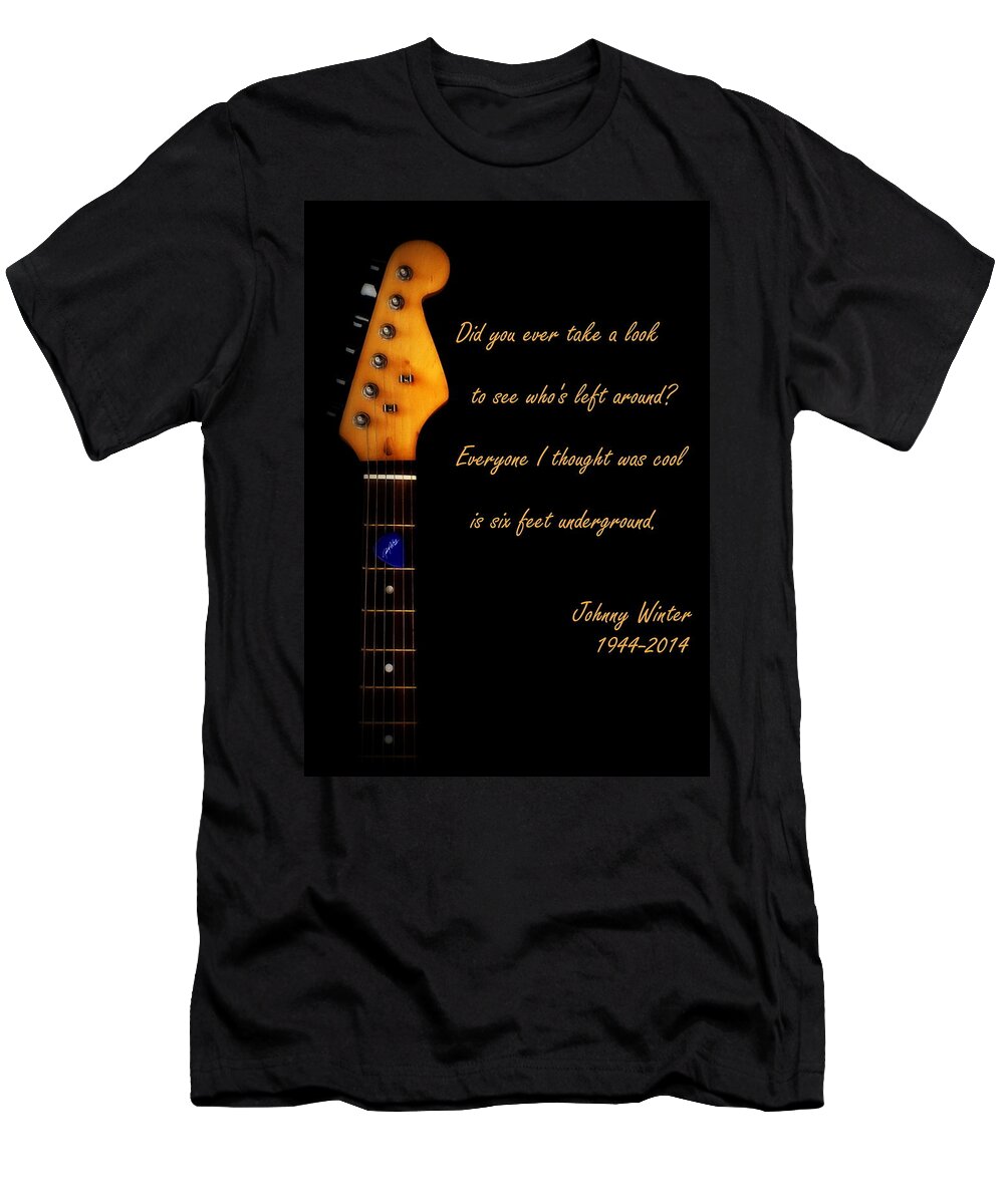 Johnny Winter T-Shirt featuring the photograph Still Alive And Well by Guy Pettingell