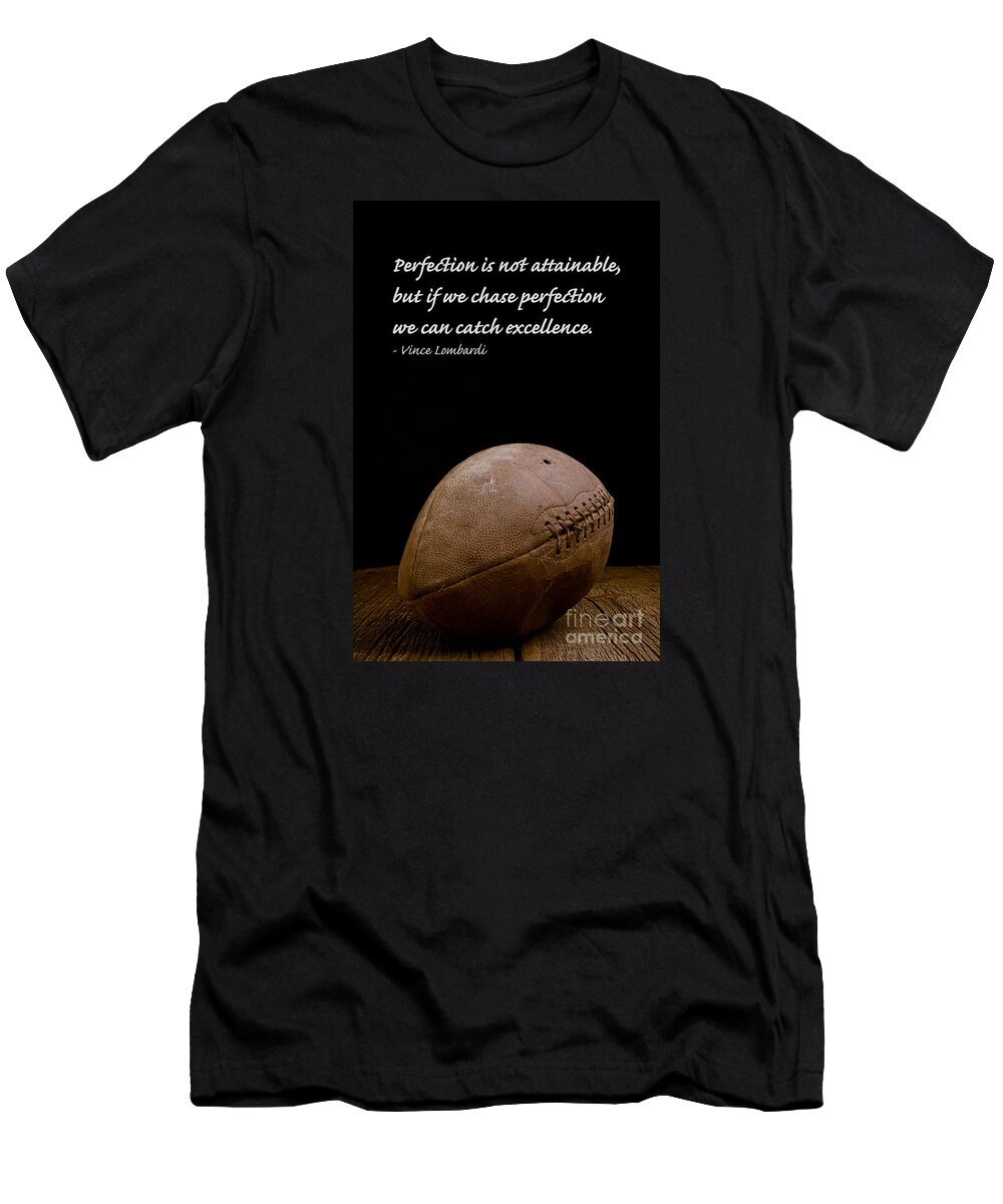 Football T-Shirt featuring the photograph Vince Lombardi on Perfection by Edward Fielding