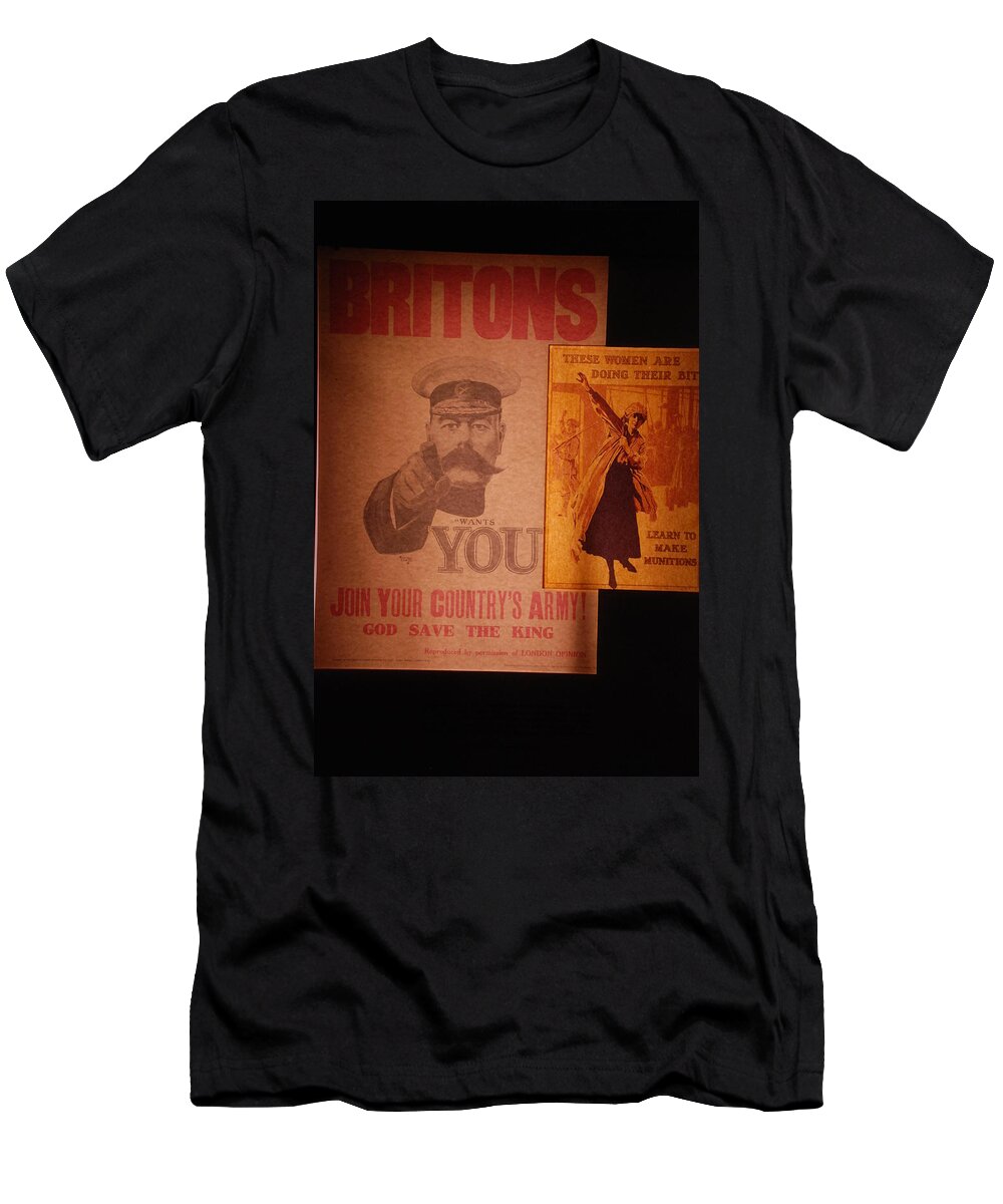 Wwi T-Shirt featuring the photograph WW1 Recruitment Posters by Kenny Glover