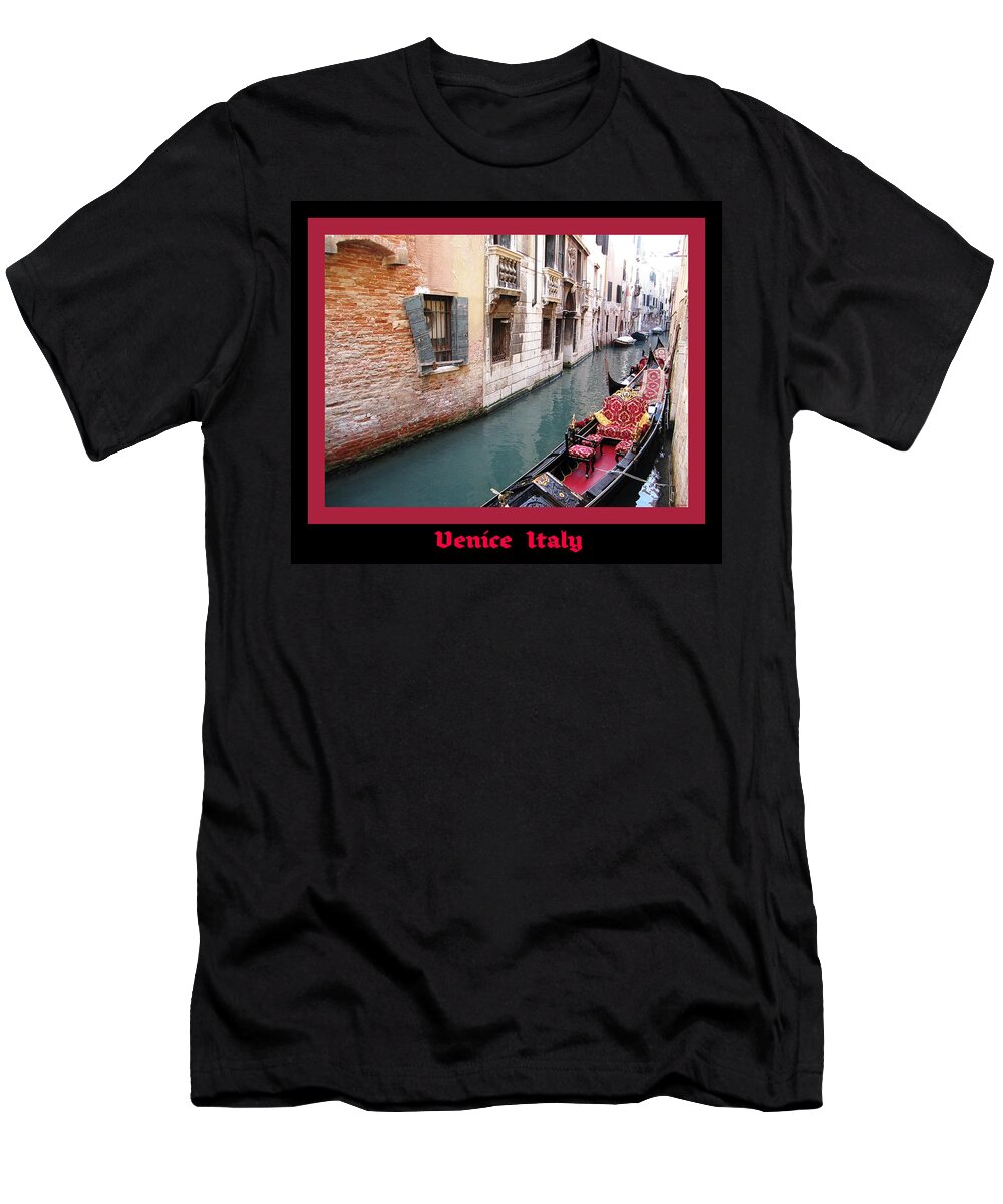 Venice T-Shirt featuring the photograph Venitian Gondola  Venice Canal Italy by John Shiron