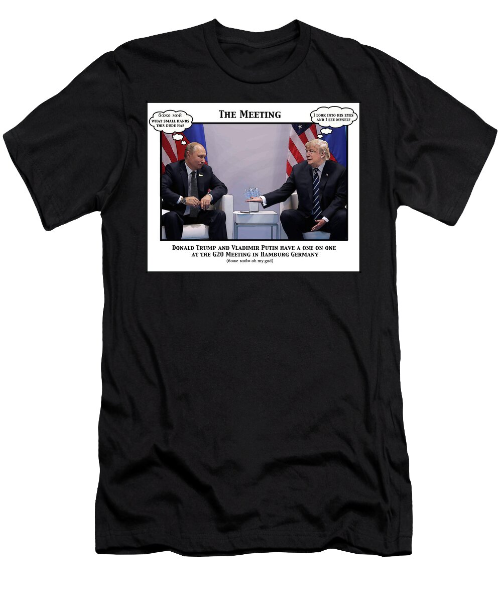 Donald Trump T-Shirt featuring the digital art The Meeting #1 by Joe Palermo