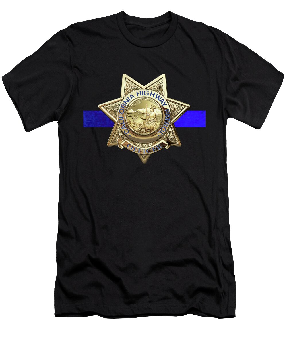  ‘law Enforcement Insignia & Heraldry’ Collection By Serge Averbukh T-Shirt featuring the digital art California Highway Patrol - CHP Officer Badge - The Thin Blue Line Edition over Black Velvet by Serge Averbukh
