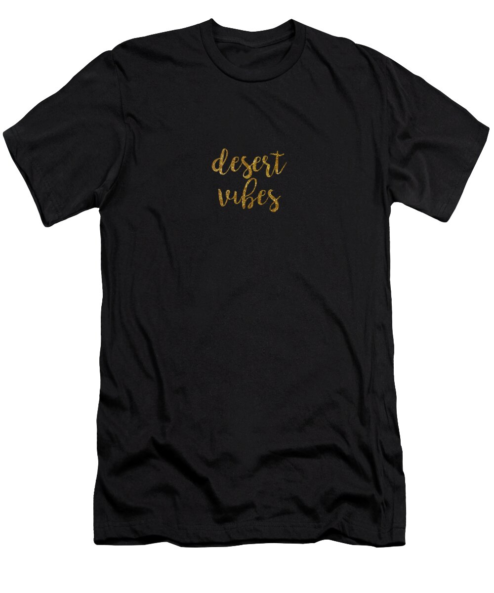 Text T-Shirt featuring the digital art Desert Vibes 2 by Cortney Herron