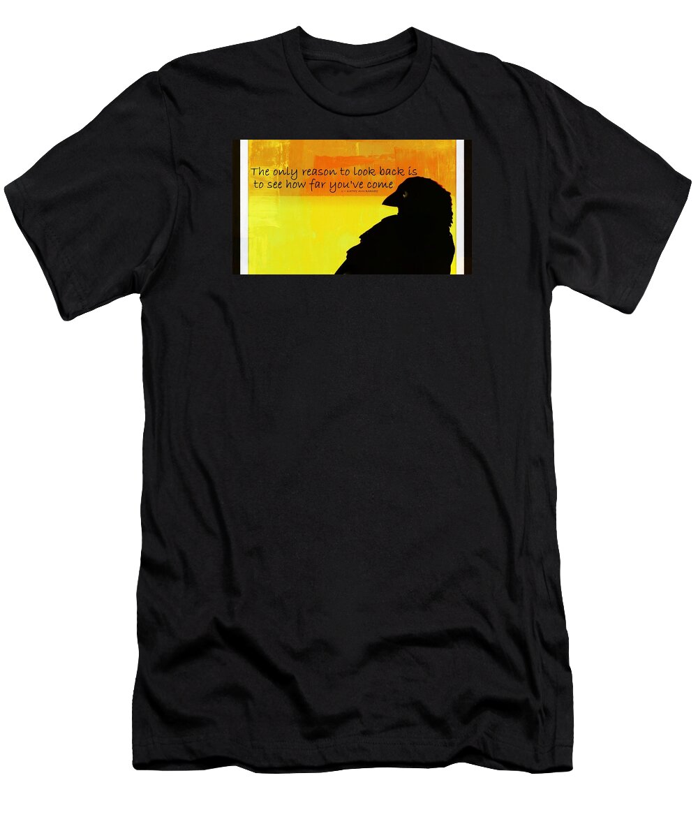 Card T-Shirt featuring the photograph Don't Look Back by Kathy Barney