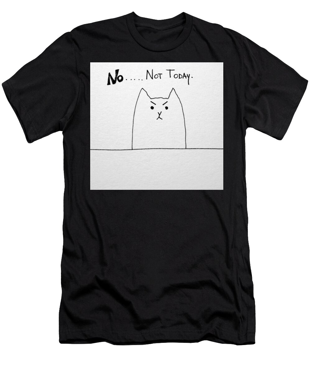 Funny T-Shirt featuring the drawing Funny cute slogan doodle cat by Debbie Criswell