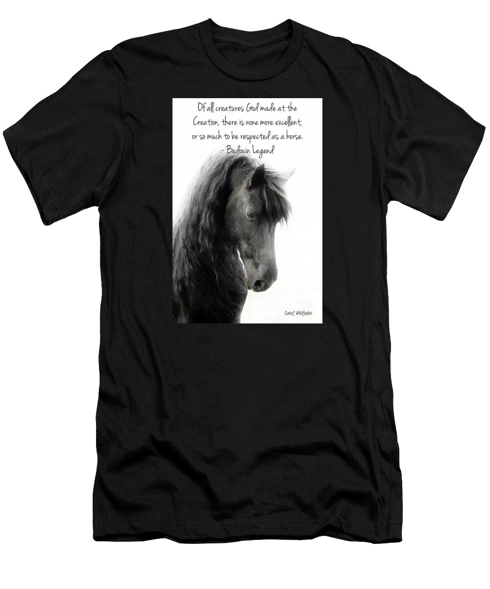 Inspirational Horse Quotes T-Shirt featuring the photograph God's Creation by Carol Whitaker