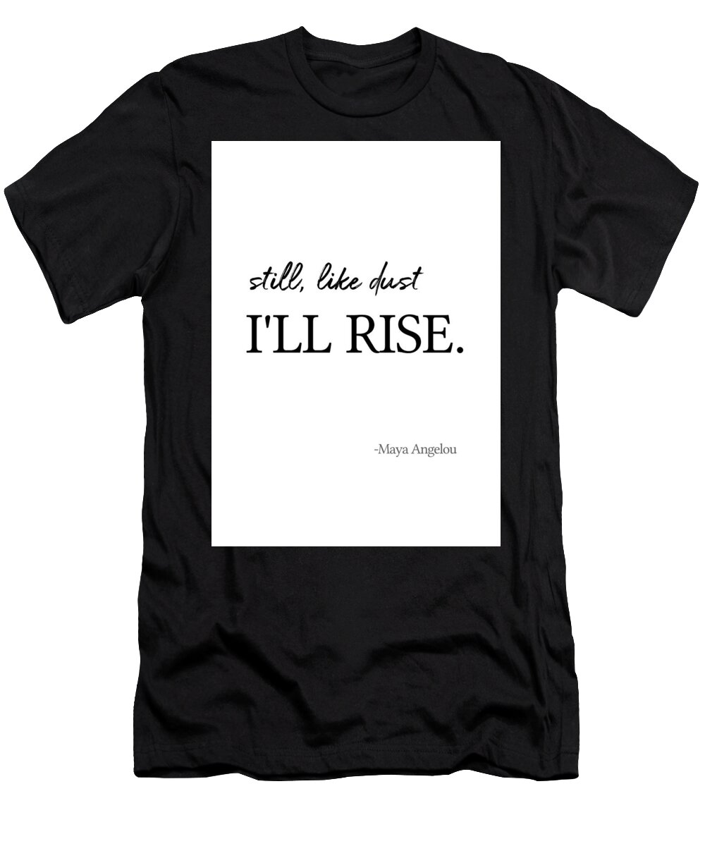 I Will Rise T-Shirt featuring the photograph I'll rise #minimalism 2 by Andrea Anderegg