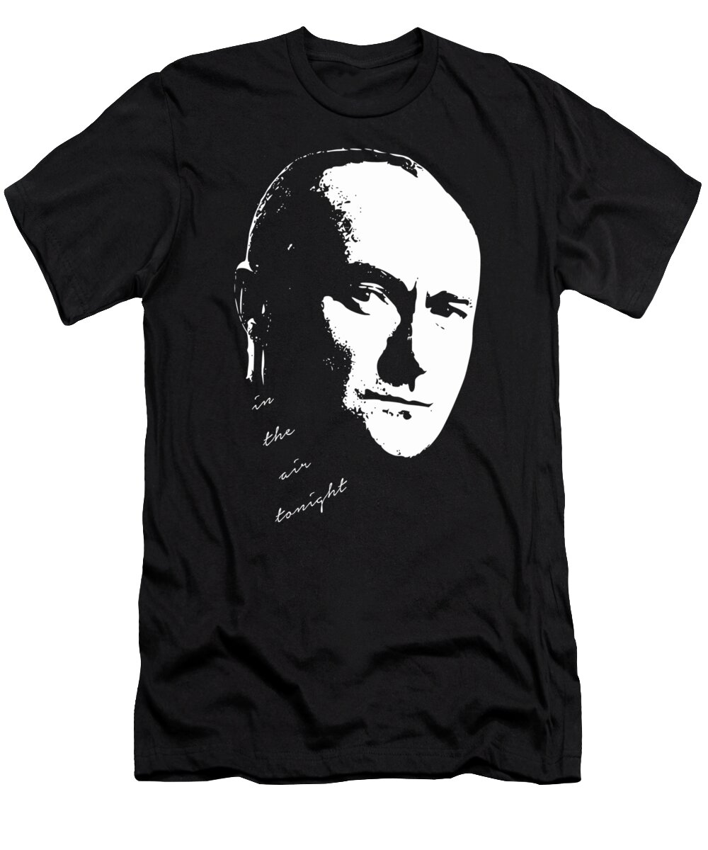 Phil Collins T-Shirt featuring the digital art In The Air Tonight Pop Art by Filip Schpindel