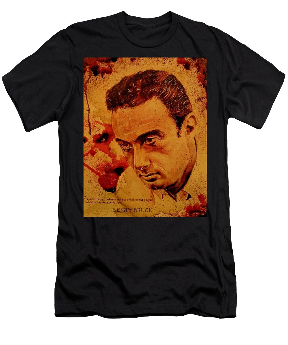 Ryan Almighty T-Shirt featuring the painting LENNY BRUCE fresh blood by Ryan Almighty