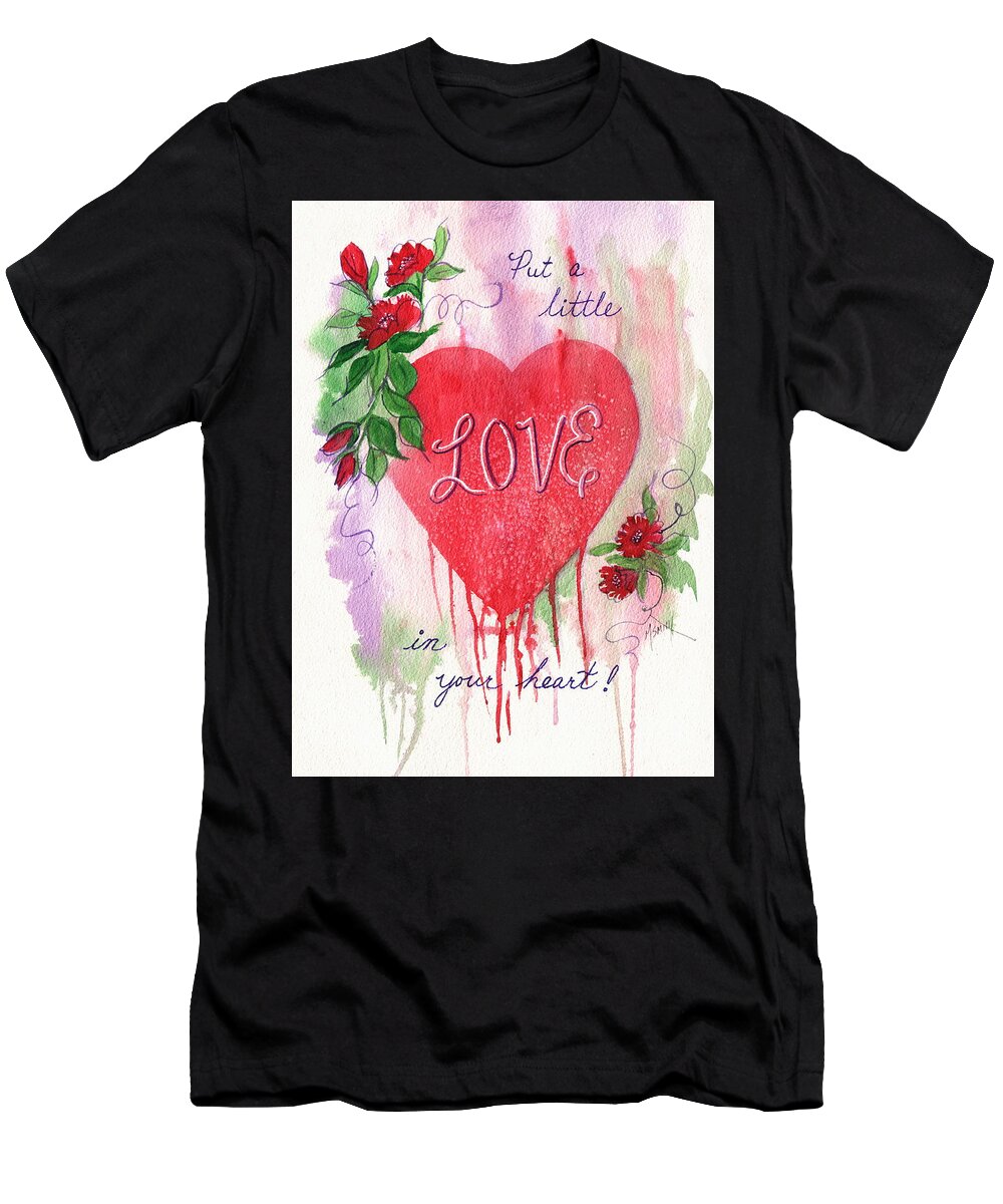 Heart T-Shirt featuring the painting Love In Your Heart by Marilyn Smith