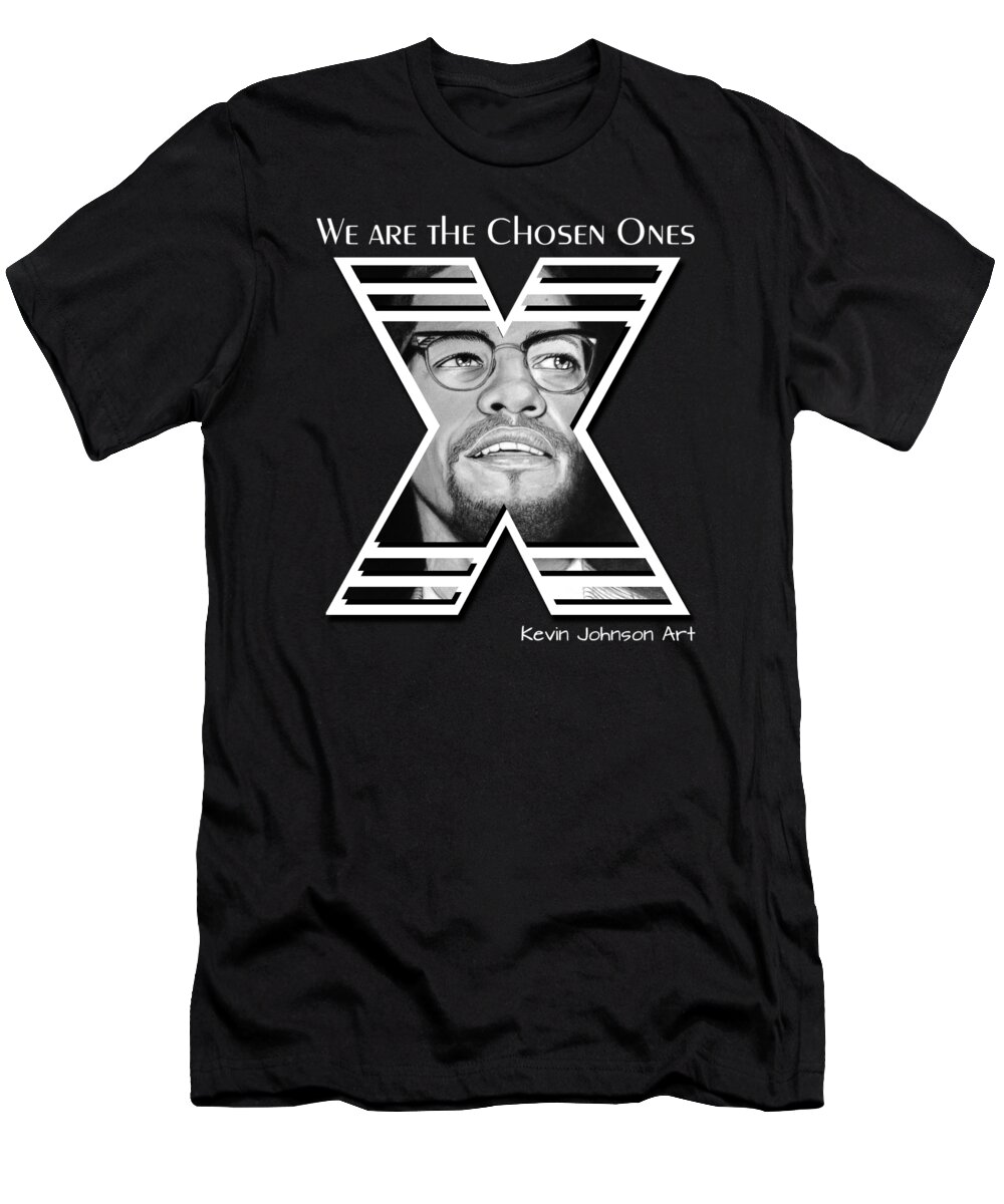 Malcolm X T-Shirt featuring the drawing Malcolm X - The Chosen Ones Collection by Kevin Johnson Art