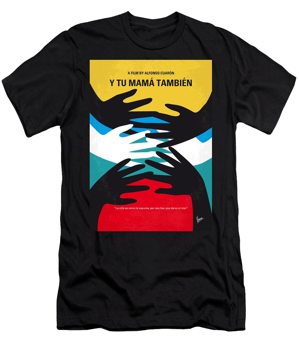 Y Tu Mama Tambien T-Shirt featuring the digital art No468 My Y Tu Mama Tambien minimal movie poster by Chungkong Art