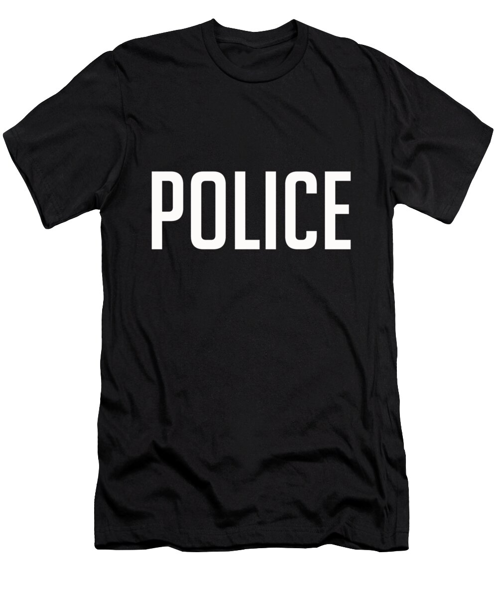 Law T-Shirt featuring the digital art Police Tee by Edward Fielding
