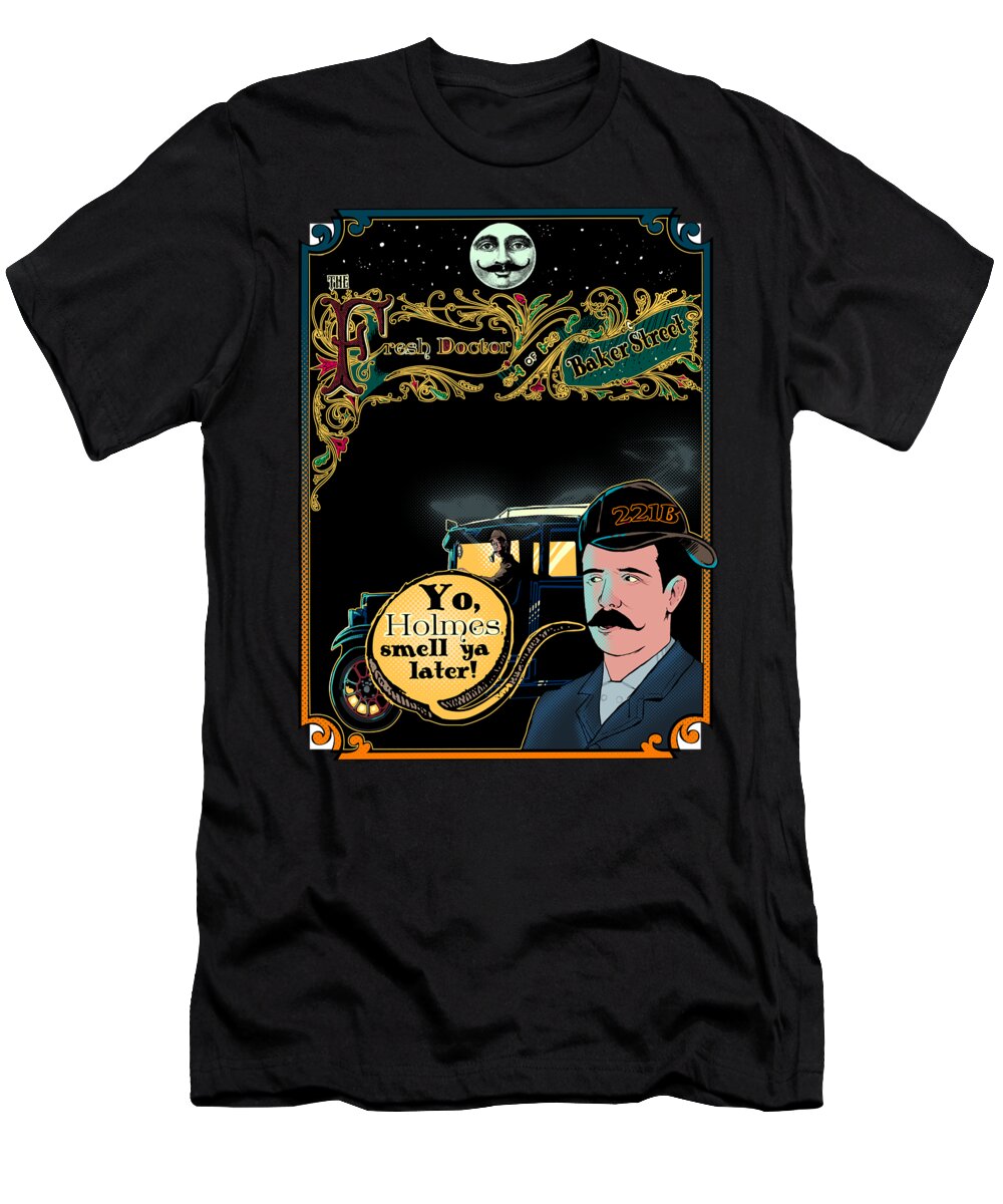 Sherlock Holmes T-Shirt featuring the digital art The Fresh DOctor Of Baker Street by Jason Wright
