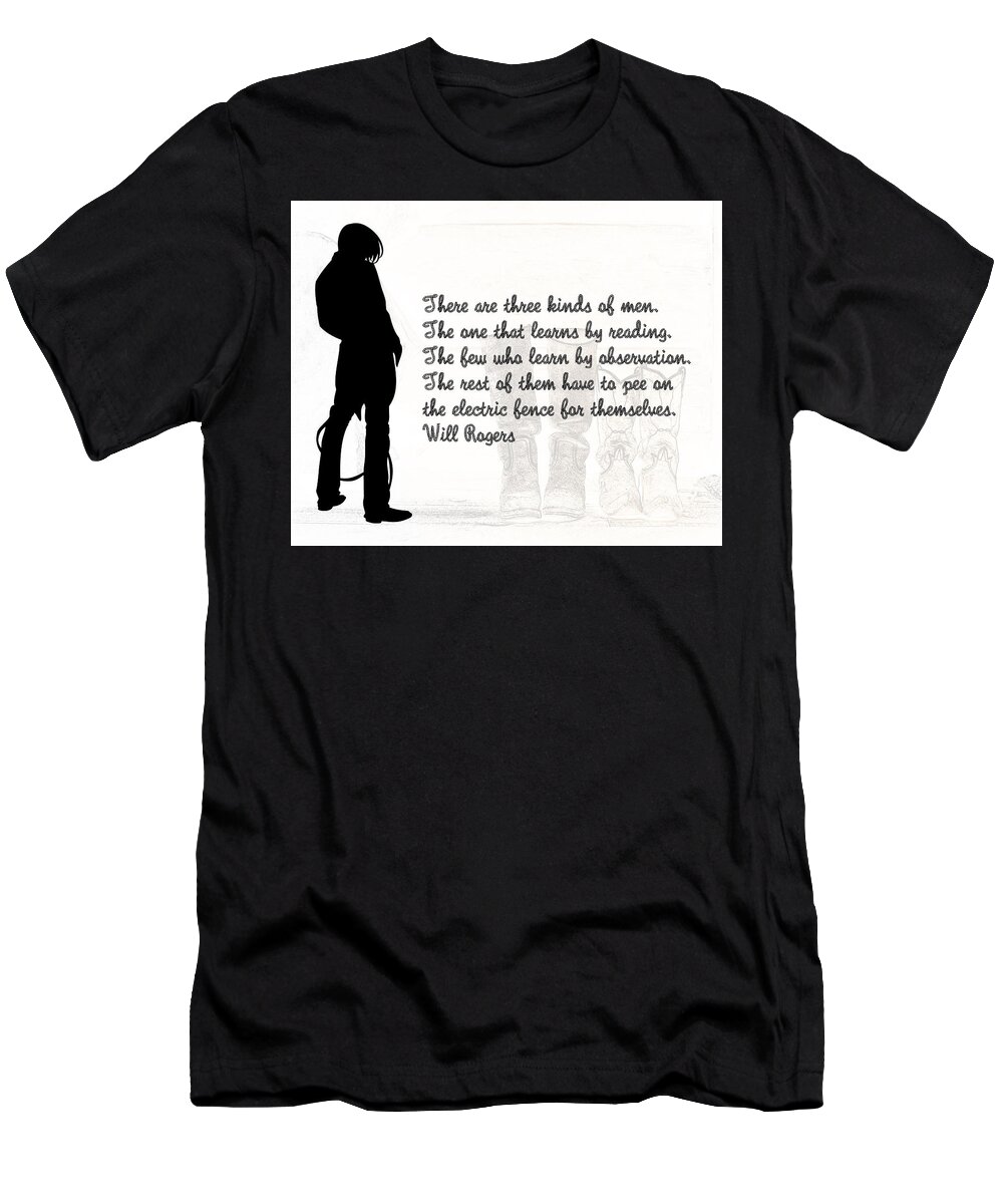 Will Rogers T-Shirt featuring the digital art There are Three Kinds of Men by Anthony Murphy