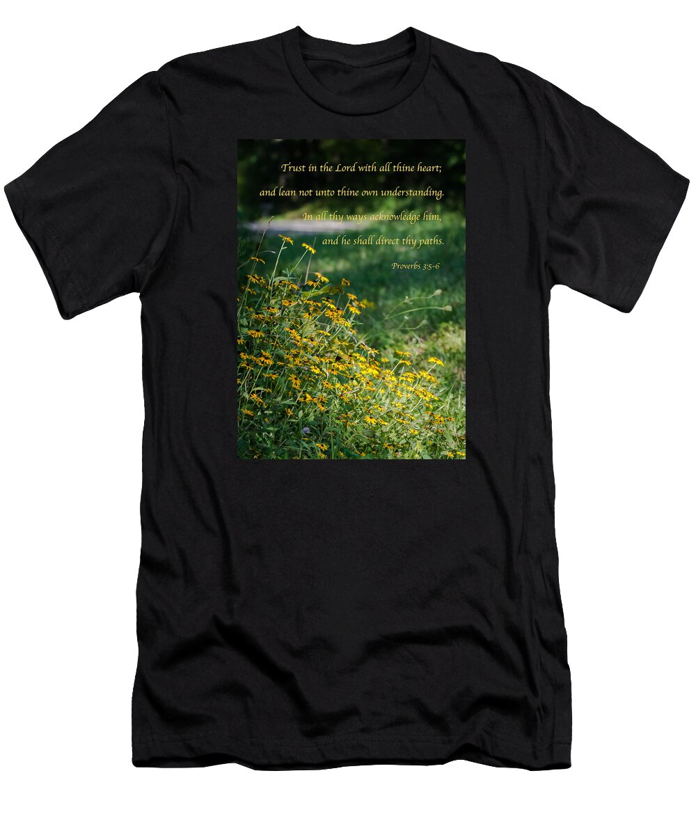 Proverbs 3:5-6 T-Shirt featuring the photograph Trust In The Lord- Blackeyed Susans by Holden The Moment