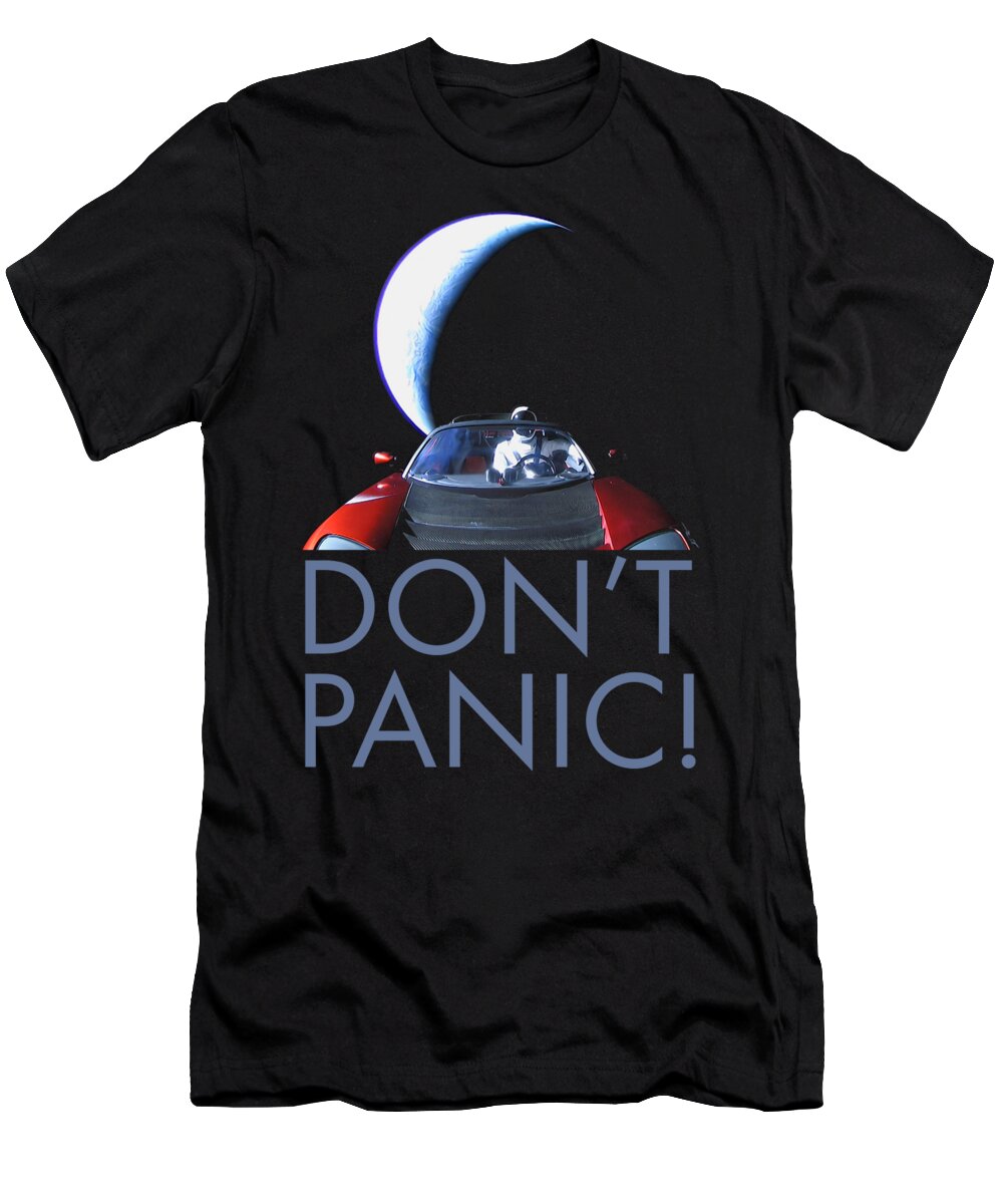 Dont Panic T-Shirt featuring the photograph Don't Panic Starman by Filip Schpindel