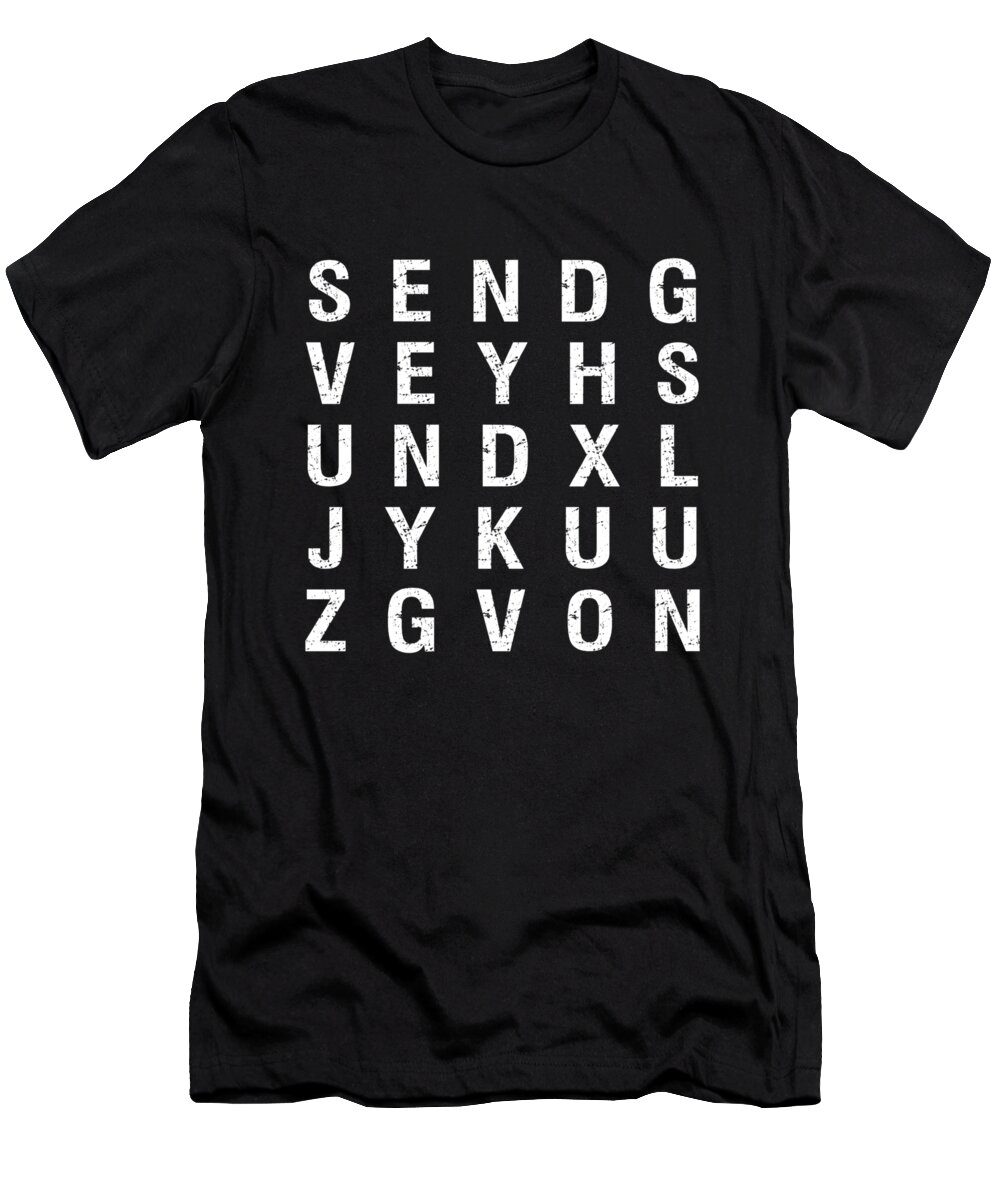 Cool T-Shirt featuring the digital art Send Nudes Word Search #1 by Flippin Sweet Gear