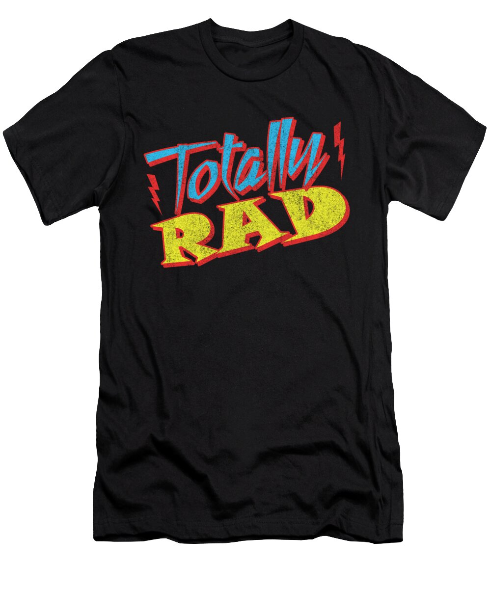 Cool T-Shirt featuring the digital art Totally Rad #1 by Flippin Sweet Gear