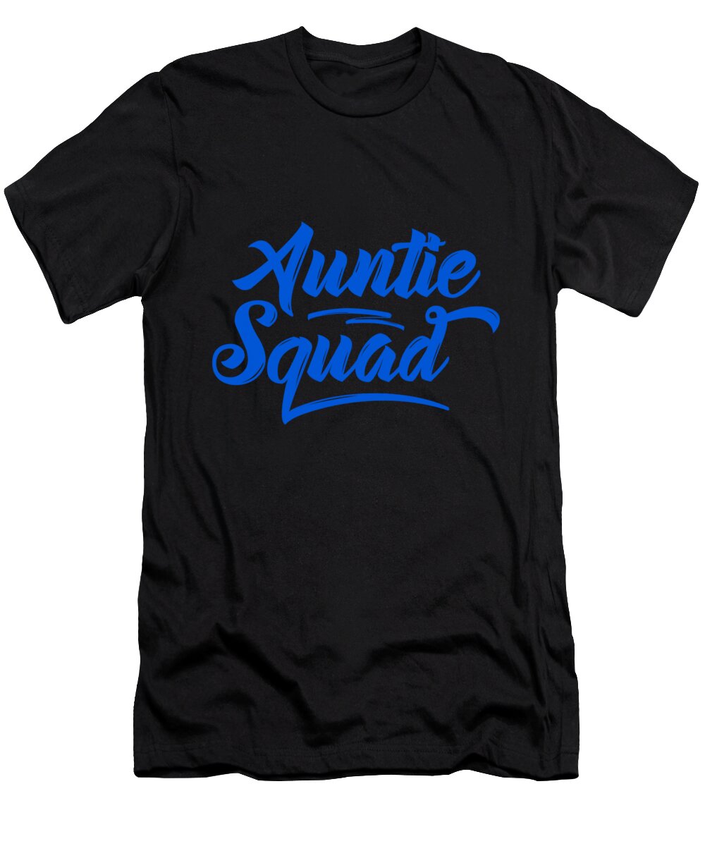 Uncle And Aunt Shirts T-Shirt featuring the digital art Auntie Squad 9 by Lin Watchorn