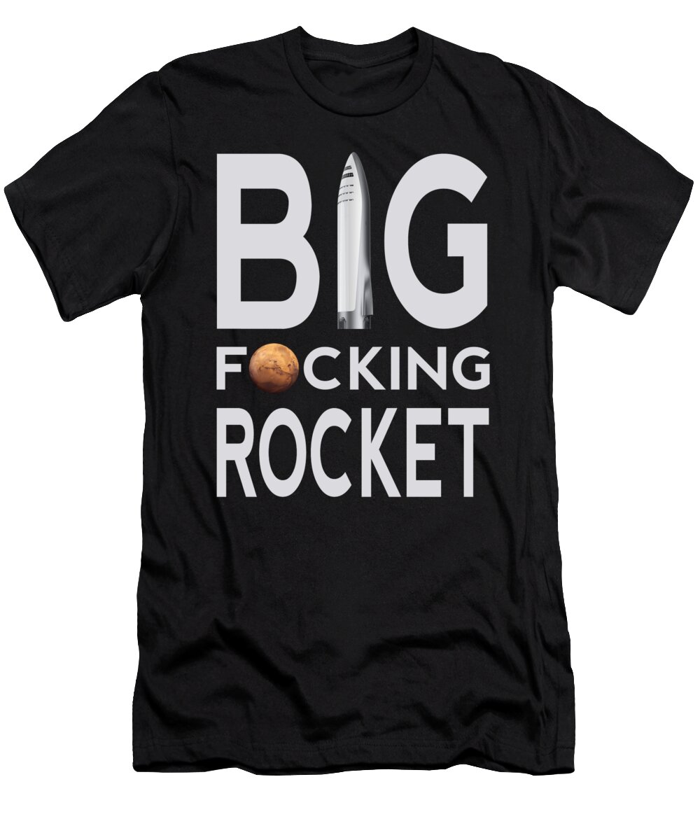 Bfr T-Shirt featuring the photograph Big Fucking Rocket BFR by Filip Schpindel