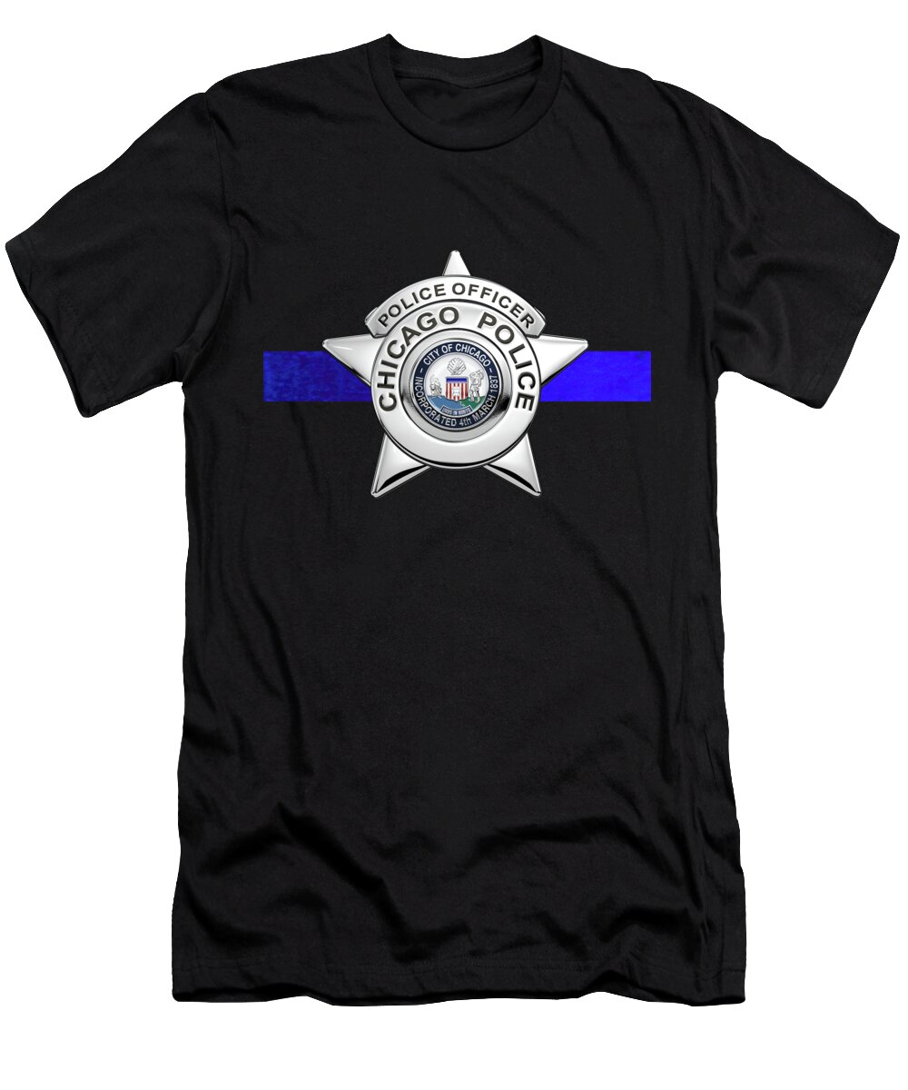  ‘law Enforcement Insignia & Heraldry’ Collection By Serge Averbukh T-Shirt featuring the digital art Chicago Police Department Badge - C P D  Police Officer Star over The Thin Blue Line by Serge Averbukh