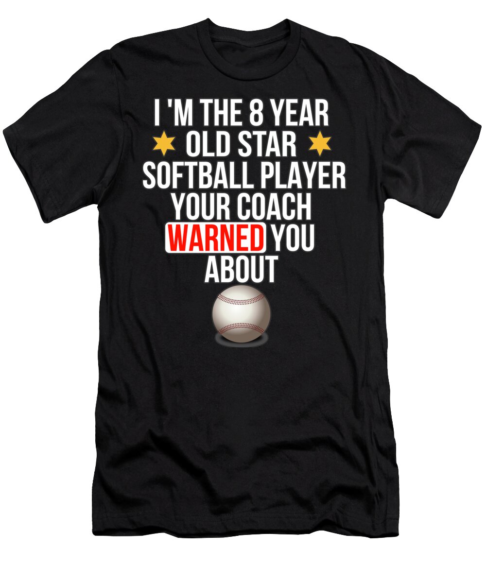 Pixels I Am The 8 Year Old Star Softball Player Your Coach Warned You About T-Shirt by Jose O