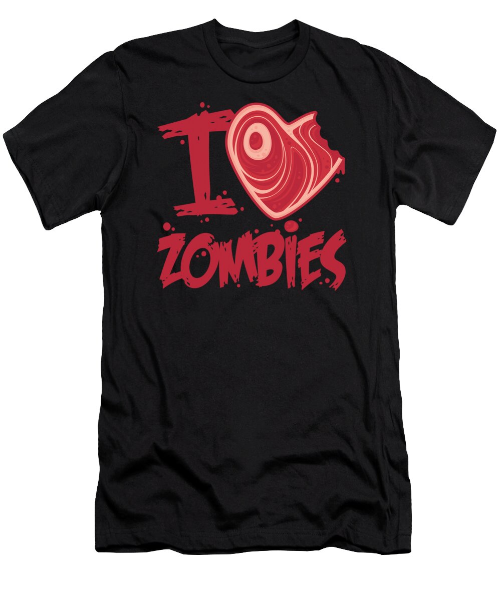 Zombie T-Shirt featuring the digital art I Love Zombies with Meat Heart by John Schwegel