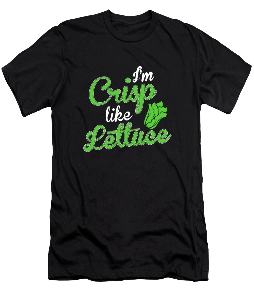 Food Truck Movie T-Shirt featuring the digital art Im Crisp Like Lettuce 2 by Lin Watchorn