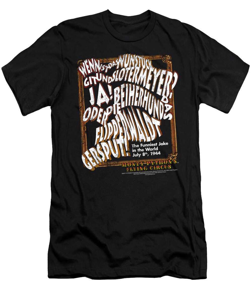 T-Shirt featuring the digital art Monty Python - Funniest Joke by Brand A