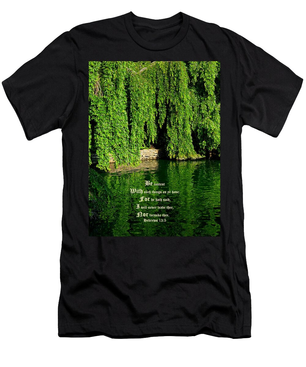 Garden Lake T-Shirt featuring the photograph Reflections with Hebrews 13 vs 5 by Mike McBrayer
