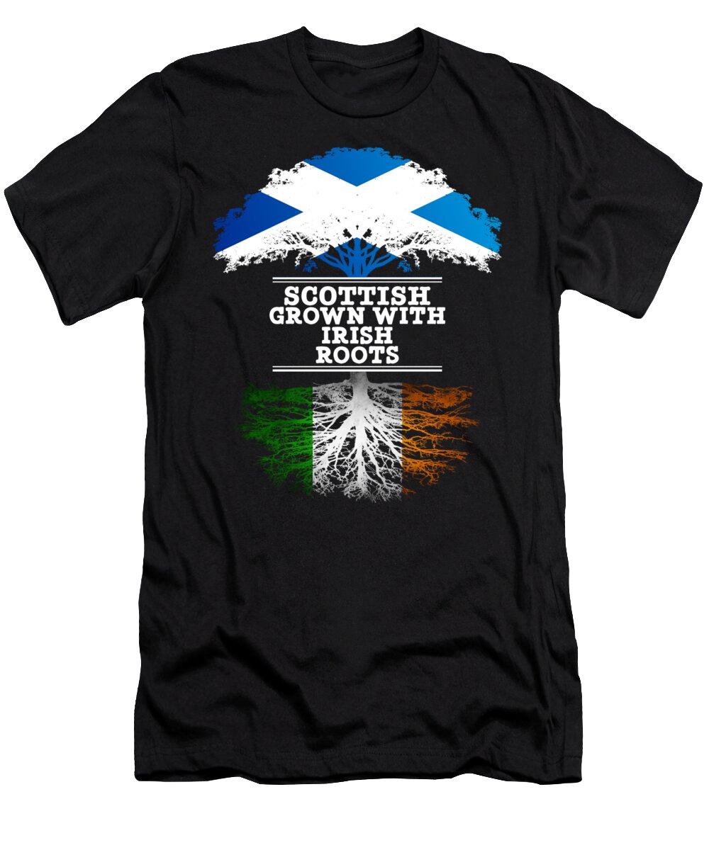 Ireland T-Shirt featuring the digital art Scottish Grown With Irish Roots by Jose O