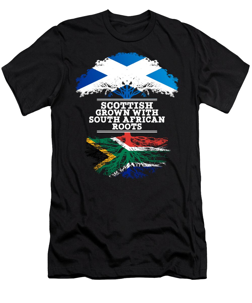 Scotland T-Shirt featuring the digital art Scottish Grown With South African Roots by Jose O