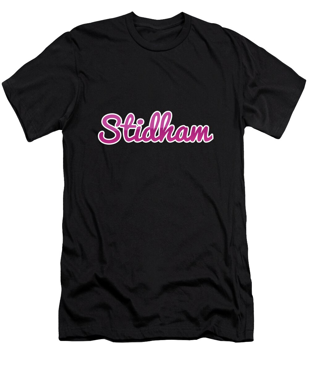 Stidham T-Shirt featuring the digital art Stidham #Stidham by TintoDesigns