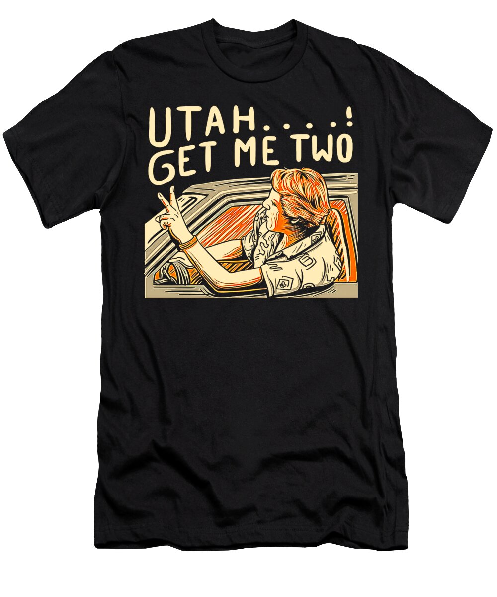 Point Break T-Shirt featuring the digital art Utah Get Me Two by Kasur Buset