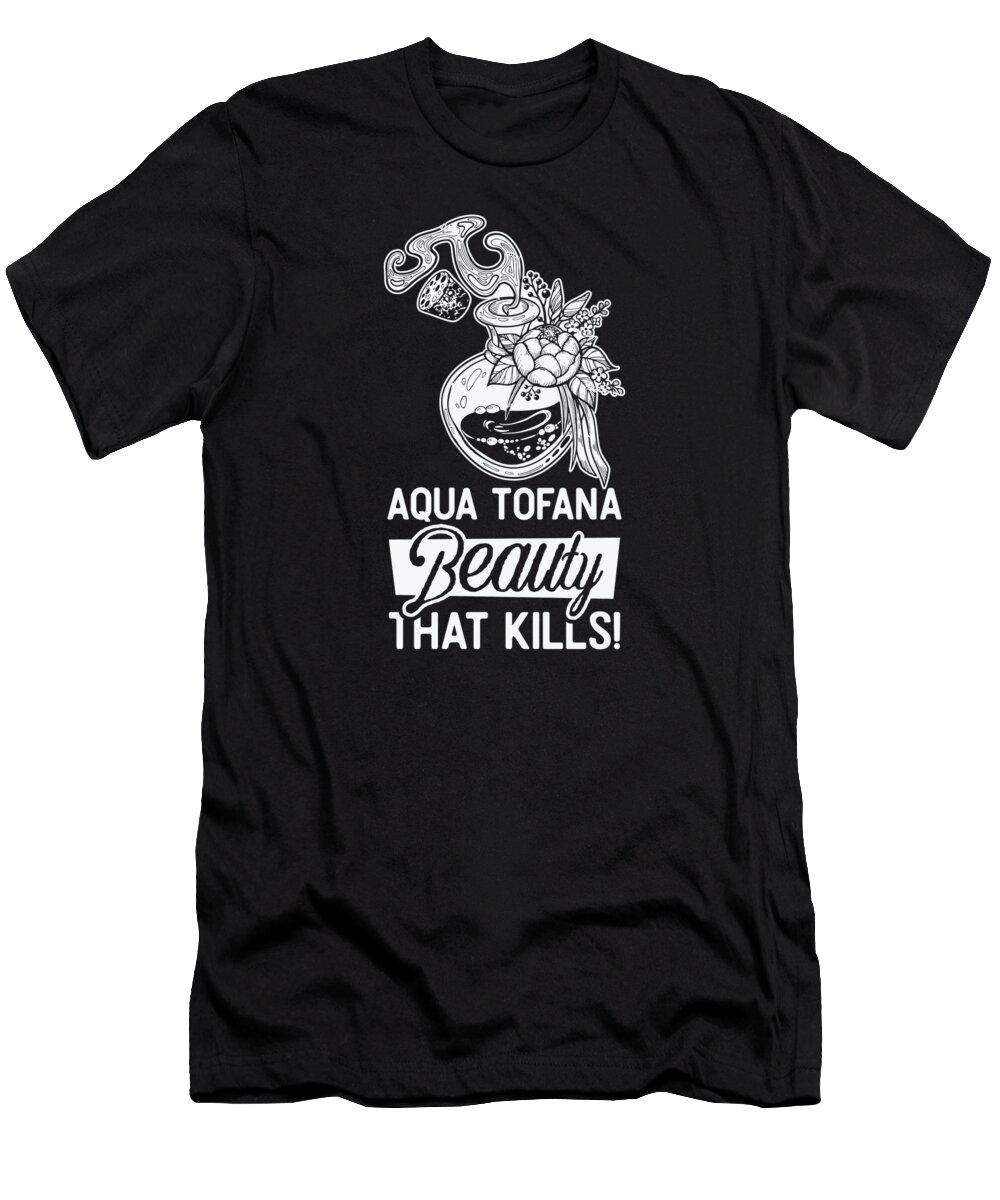 Aqua Tofana T-Shirt featuring the digital art Aqua Tofana Conspiracy Theorist Poison Bottle Line Art #1 by Toms Tee Store