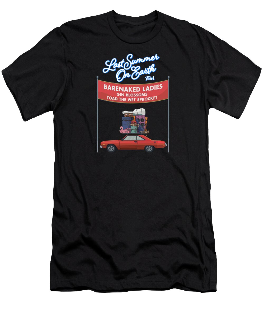 Barenaked T-Shirt featuring the digital art Barenaked Ladies, Toad The Wet Sprocket, Gin Blossoms - Last Summer On Earth Tour 2020 #1 by Erick Bastian