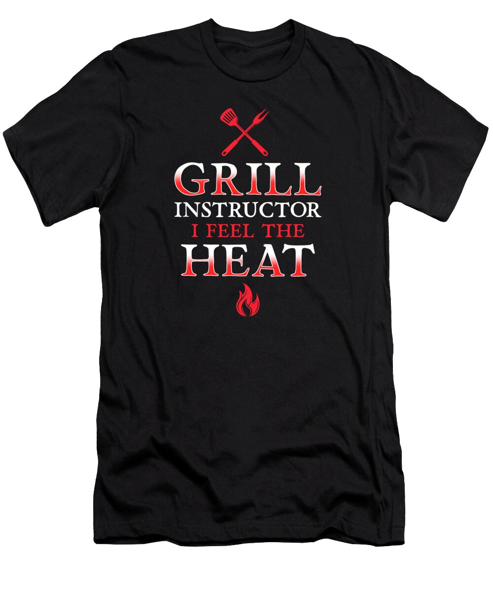 Bbq T-Shirt featuring the digital art BBQ Grilling Grill Saying Funny #1 by Manuel Schmucker