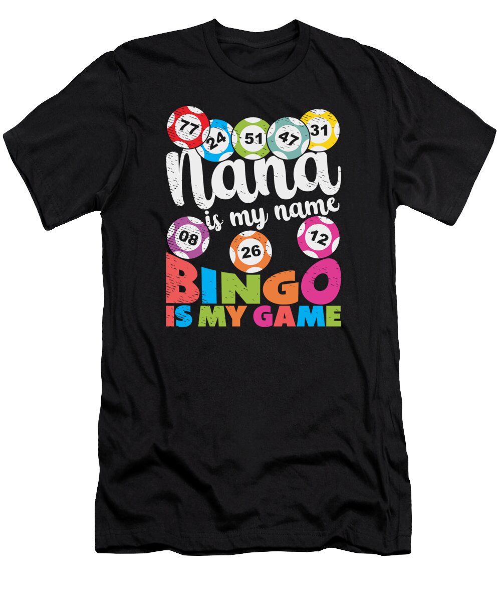 Bingo Player T-Shirt featuring the digital art Bingo Players Grandma Gambling Lottery Bingo #1 by Toms Tee Store