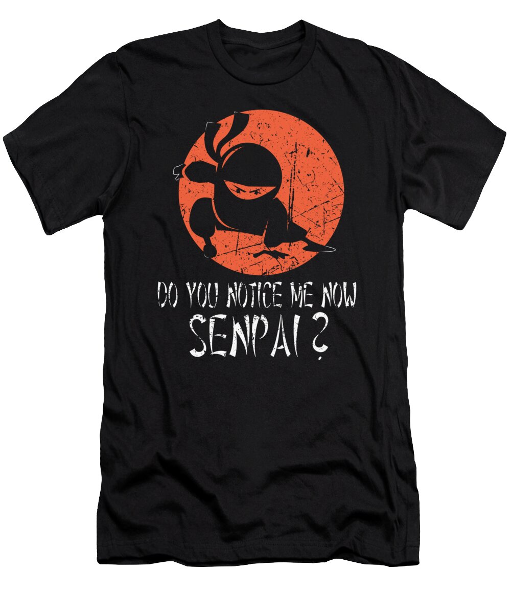 Ninja T-Shirt featuring the digital art Do you notice me now Senpai Ninja Manga Anime #1 by Toms Tee Store